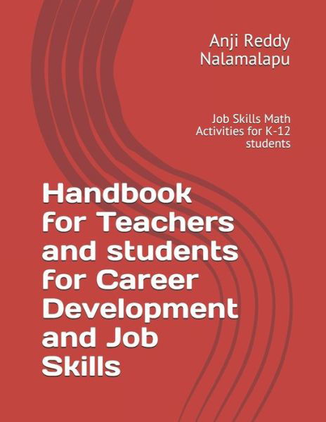 Cover for Anji Reddy Nalamalapu · Handbook for Teachers and students for Career Development and Job Skills (Paperback Book) (2020)