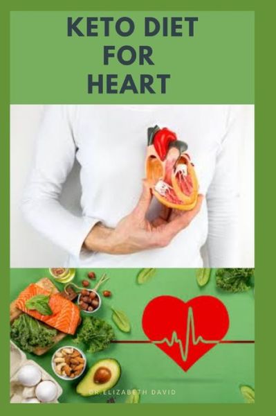 Cover for Dr Elizabeth David · Keto Diet for Heart (Paperback Book) (2020)