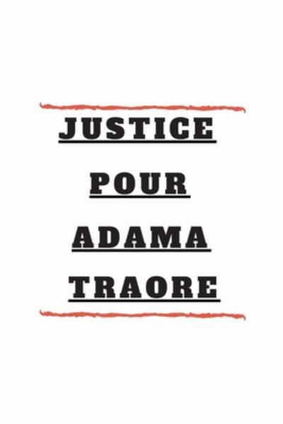 Cover for Inspiration Quotes Notebooks Publishing · Justice pour ADAMA TRAORE (Paperback Book) (2020)