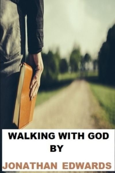 Cover for Jonathan Edwards · Walking With God (Taschenbuch) (2020)