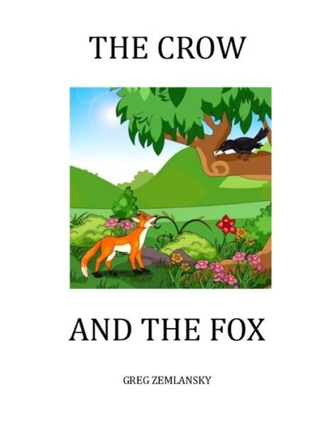 Cover for Greg Zemlansky · The Crow and the Fox (Pocketbok) (2020)