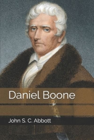 Cover for John S C Abbott · Daniel Boone (Paperback Book) (2020)
