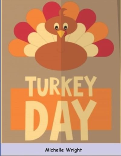 Cover for Michelle Wright · Turkey Day (Taschenbuch) (2021)