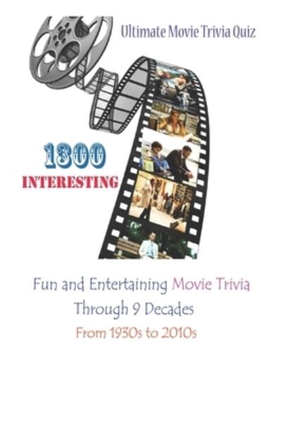 Ultimate Movie Trivia Quiz - Paul Krieg - Books - Independently Published - 9798740548005 - April 20, 2021