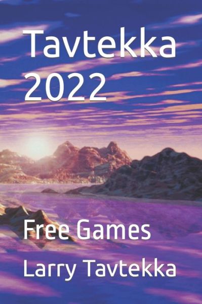 Cover for Larry Tavtekka · Tavtekka 2022: Free Games (Paperback Book) (2022)