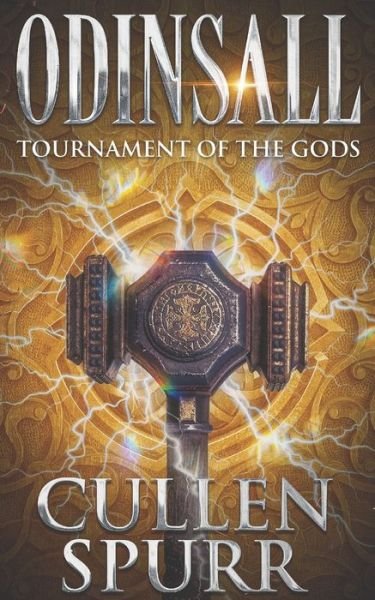 Cover for Cullen Spurr · Odinsall: Tournament Of The Gods: An Epic Mythology Teen Fantasy Adventure (Paperback Book) (2022)