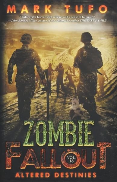 Zombie Fallout 18: Altered Destinies - Zombie Fallout - Mark Tufo - Books - Independently Published - 9798831970005 - August 15, 2022