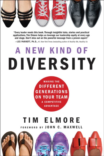 Cover for Tim Elmore · A New Kind of Diversity: Making the Different Generations on Your Team a Competitive Advantage (Hardcover Book) (2022)