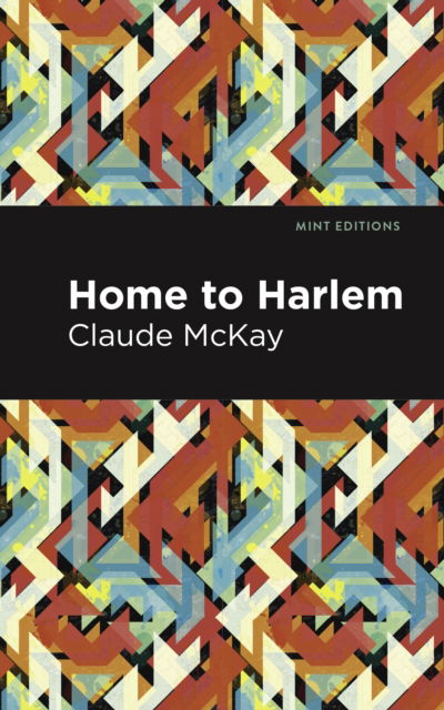 Cover for Claude McKay · Home to Harlem (Paperback Book) (2024)