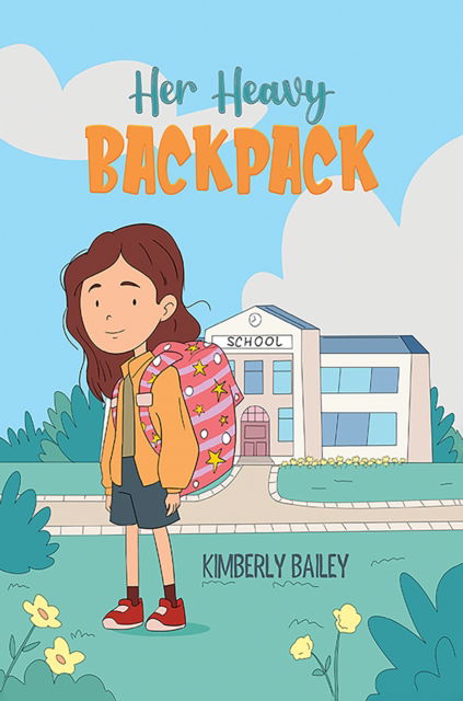 Kimberly Bailey · Her Heavy Backpack (Paperback Book) (2024)