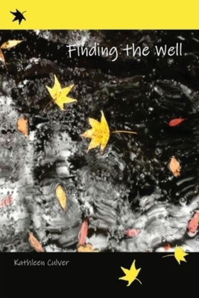 Cover for Culver Kathleen Culver · Finding the Well (Paperback Book) (2022)