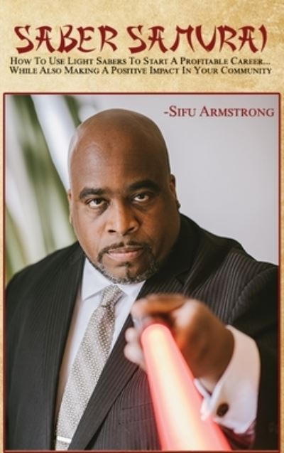 Cover for Sifu Armstrong · Saber Samurai (Hardcover Book) (2022)