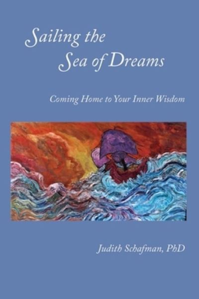 Cover for Judith Schafman · Sailing the Sea of Dreams (Paperback Book) (2022)