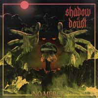 No Mercy - Shadow of Doubt - Music - WAR RECORDS - 9956683144005 - July 14, 2017