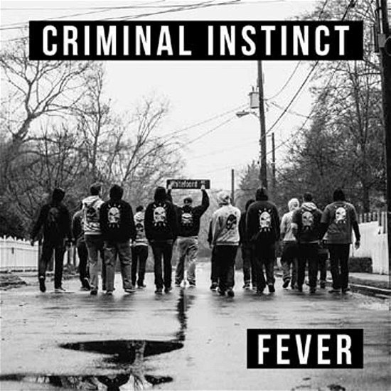 Cover for Criminal Instinct · Fever (7&quot;) (2015)