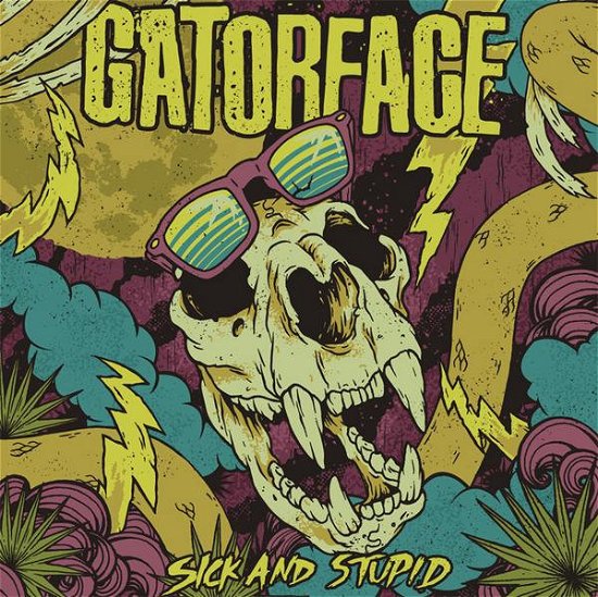 Cover for Gatorface · Sick &amp; Stupid (LP) (2016)