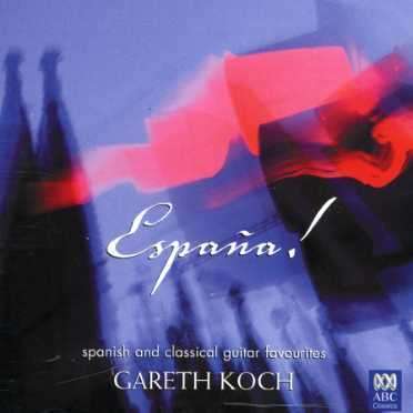 Cover for Gareth Koch · Espana: Spanish &amp; Classical Guitar Favourites (CD) (2006)