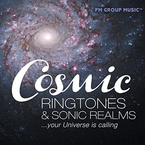 Cover for Cosmic Ringtones &amp; Sonic Realms Your / Various · Cosmic Ringtones &amp; Sonic Realms (CD) (2018)