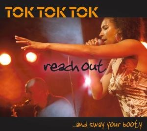 Cover for Tok Tok Tok · Reach out &amp; Sway Your Booty (CD) (2007)