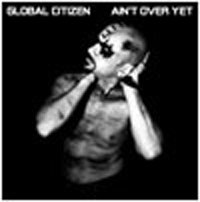 Cover for Global Citizen · Ain’t over Yet (7” Marbled Grey Vinyl) (7&quot;) (2021)