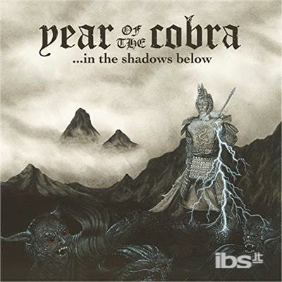 In the Shadows Below - Year of the Cobra - Musik - CDB - 0190394824006 - 29. oktober 2016