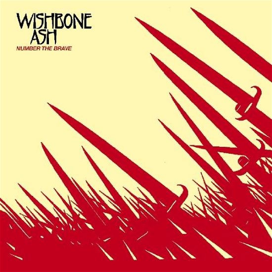 Number The Brave - Wishbone Ash - Música - MUSIC ON CD - 0600753700006 - 8 de noviembre de 2018