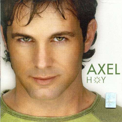 Cover for Axel · Hoy (CD) [Bonus Tracks, Special edition] (2007)