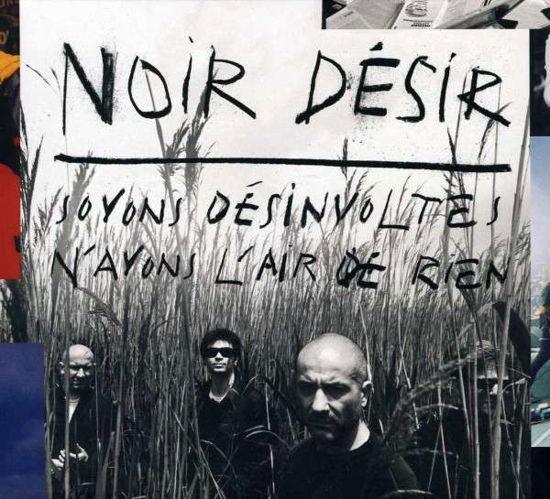 Cover for Noir Desir · Soyons Desinvoltes N'ayons L'air De Rien (DVD) (2011)