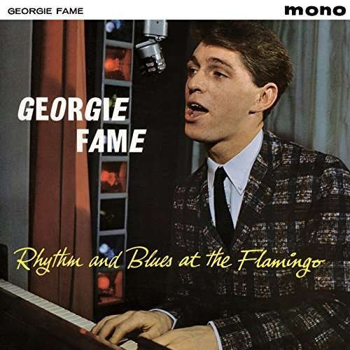 Cover for Georgie Fame · Rhythm And Blues At The Flamingo (CD) (2016)