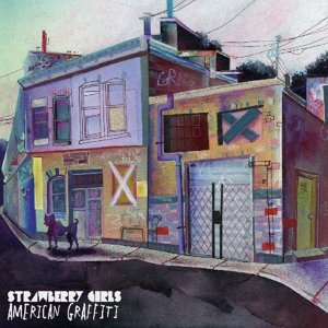 Cover for Strawberry Girls · American Graffiti (CD) (2016)