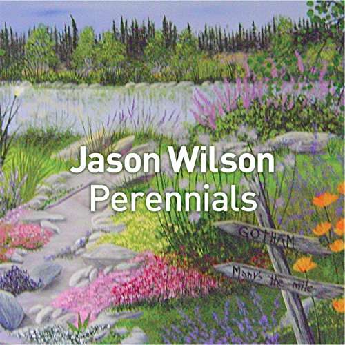 Cover for Jason Wilson · Perennials (CD) (2016)