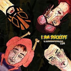 Cover for I Am Duckeye · Commando Too (CD) (2014)