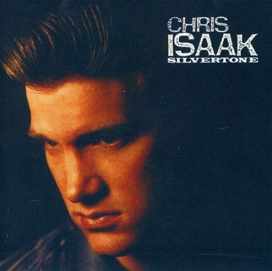 Cover for Chris Isaak · Silvertone (CD) (2017)