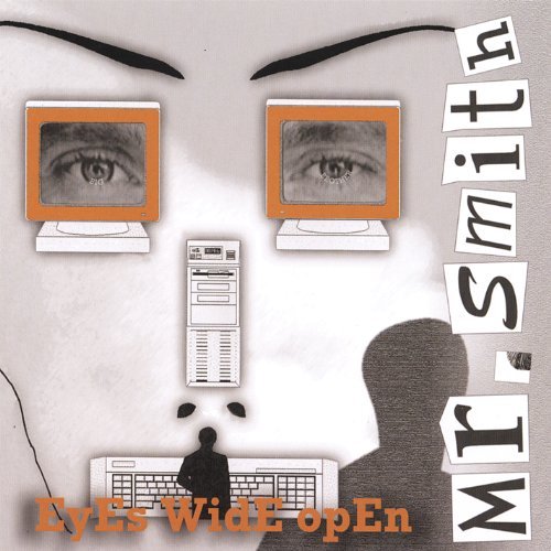 Eyes Wide Open - Mr. Smith - Musik - Amega Records - 0783707343006 - 11. juli 2006