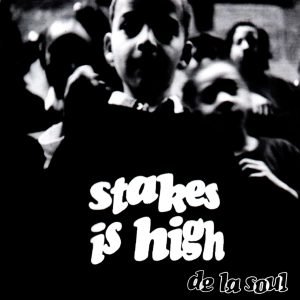 Cover for De La Soul · Stakes Is High (LP) [Indie edition] (2023)
