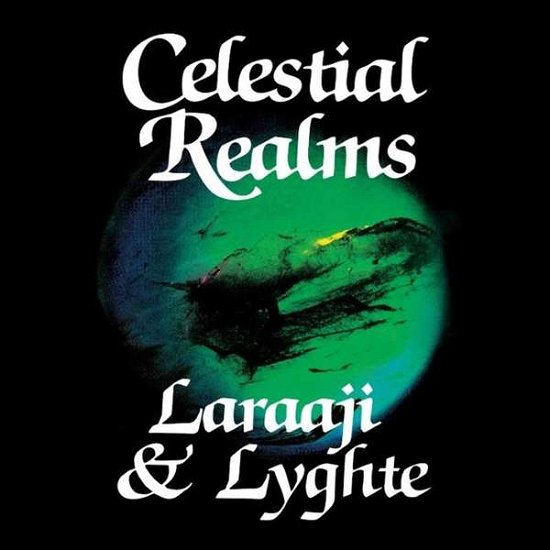 Celestial Realms - Laraaji & Lyghte - Music - MORNING TRIP - 0844667043006 - February 8, 2019