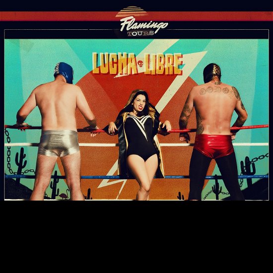 Cover for Flamingo Tours · Lucha Libre (LP) (2018)