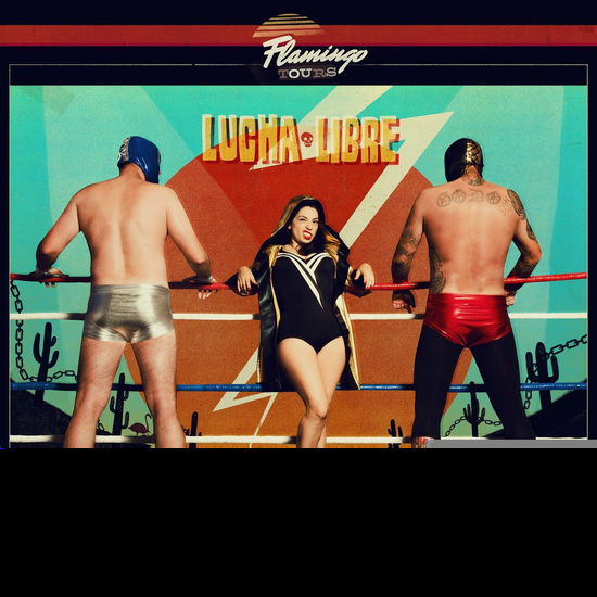 Flamingo Tours · Lucha Libre (LP) (2018)