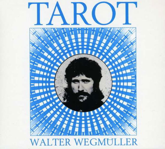 Cover for Walter Wegmuller · Tarot (CD) [Digipak] (2001)