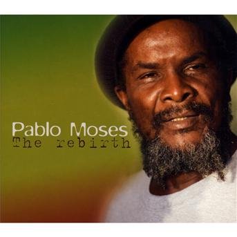 The rebirth - Pablo Moses - Musikk - ACOUS - 3770002263006 - 2. september 2019