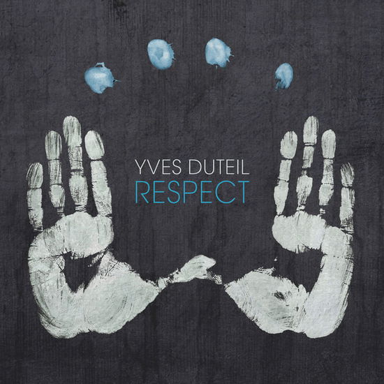 Cover for Yves Duteil  · Respect / double gatefold (LP) (2018)