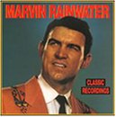 Classic Recordings - Marvin Rainwater - Musikk - BEAR FAMILY - 4000127156006 - 9. november 1992