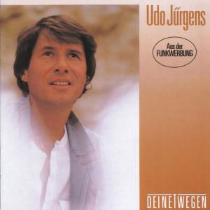 Deinetwegen - Udo Jurgens - Musiikki - Ariola Germany - 4007192579006 - tiistai 12. elokuuta 1986