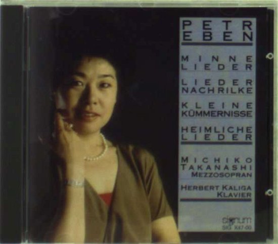 Eben: Lieder - Michiko Takanashi - Música - SIGNUM CLASSIC - 4011254047006 - 1 de octubre de 1993