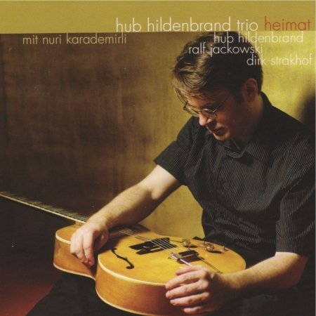 Hub Trio Hildenbrand · Heimat (CD) (2009)