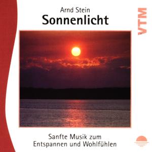 Sonnenlicht-sanfte Musik Z.entspannen - Arnd Stein - Musiikki - TYROLIS - 4014579091006 - maanantai 14. joulukuuta 2020