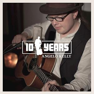 10 Years - Angelo Kelly - Musik - UNIVERSAL - 4019589040006 - 4. Oktober 2019