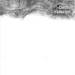 Havarien - Delbo - Music - loob musik - 4250137260006 - May 5, 2006