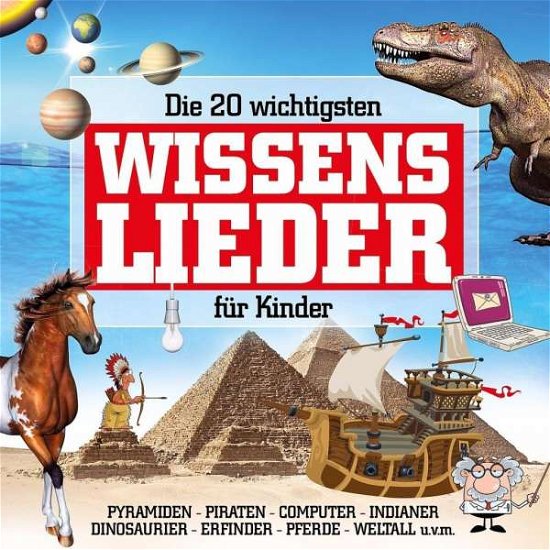 Cover for Karsten Glück · Die 20 Wichtigsten Wissenslieder Für Kinder (CD) (2015)