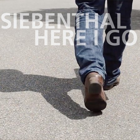 Cover for Siebenthal · Here I Go (CD) (2015)